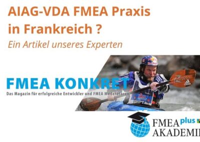 Hat sich AIAG-VDA in der FMEA Praxis in Frankreich bewärt ?